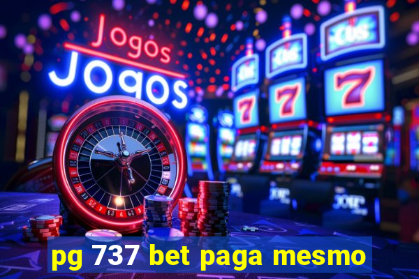 pg 737 bet paga mesmo